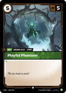 Playful Phantom - Origins (OGN) [049/298]