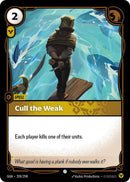Cull the Weak - Origins (OGN) [209/298]