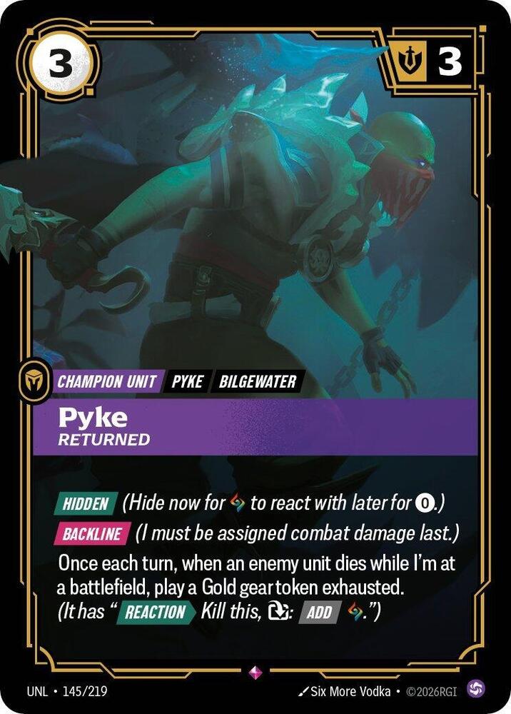 Pyke, Returned - Unleashed (UNL) [145/219]