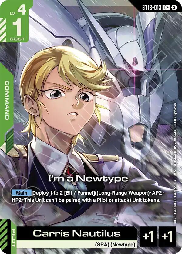 I'm a Newtype (C+) - Starter Deck 13: Silent Barrage (ST13)