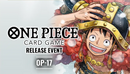 One Piece CG: 4th Anniversary Event (OP-17 Release Event)