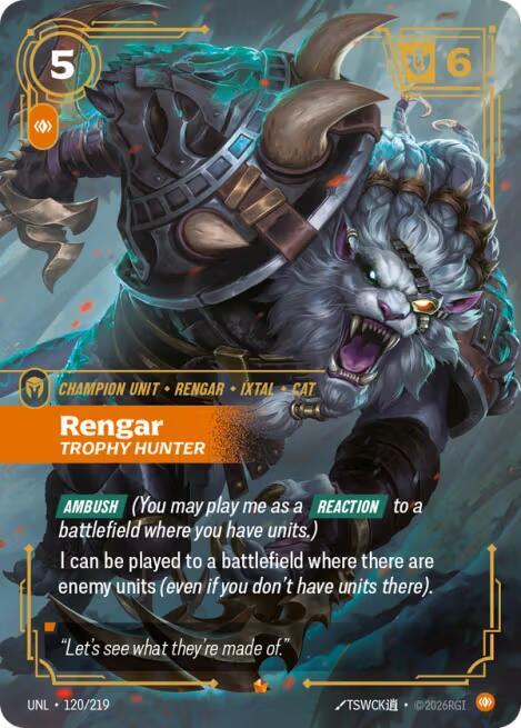 Rengar, Trophy Hunter - Unleashed (UNL) [120/219]